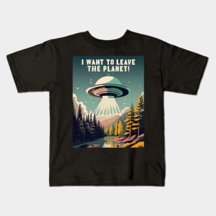 Funnytee, i want to leave the earth planet , space ship, aliens Kids T-Shirt